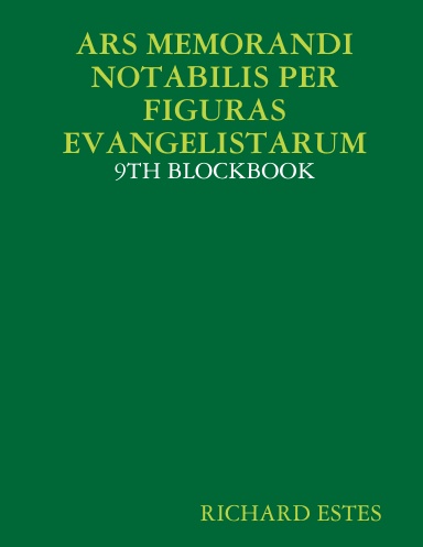 ARS MEMORANDI NOTABILIS PER FIGURAS EVANGELISTARUM - 9TH BLOCKBOOK
