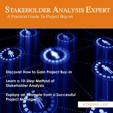 Stakeholder Analysis Expert – A Practical Guide to Project Buy-In