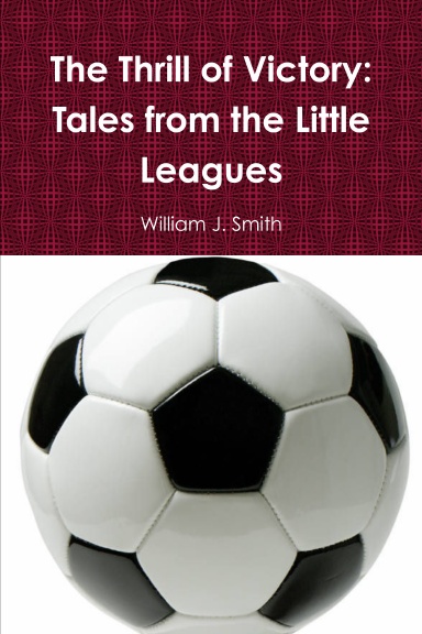 The Thrill of Victory: Tales from the Little Leagues