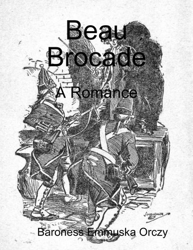 Beau Brocade: A Romance