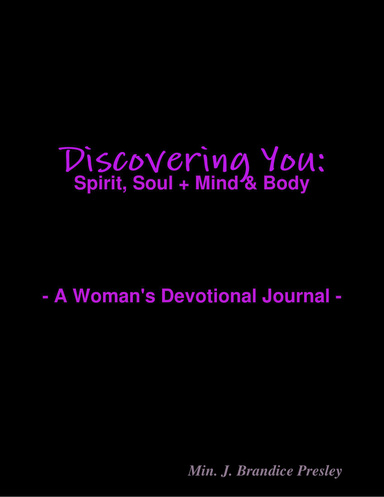 Discovering You: Spirit, Soul + Mind & Body