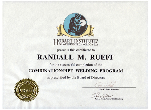 Randall M. Rueff - Hobart Institute of Welding Technology - Combination/Pipe Welding Program - Diploma - 1992-93 A.D.