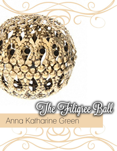 The Filigree Ball