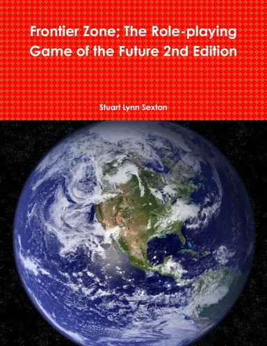 Frontier Zone; The Role-playing Game of the Future 2nd Edition