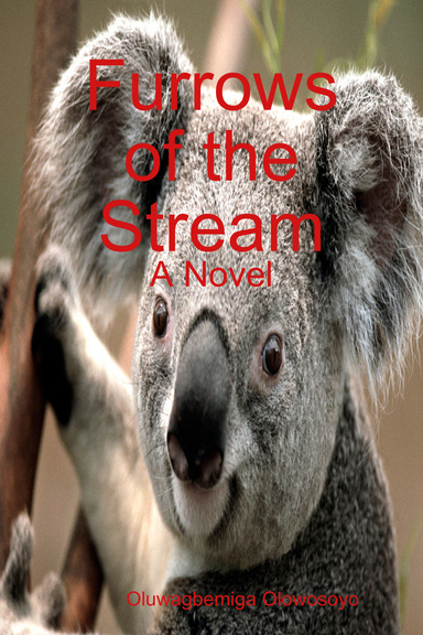 Furrows of the Stream: A Novel