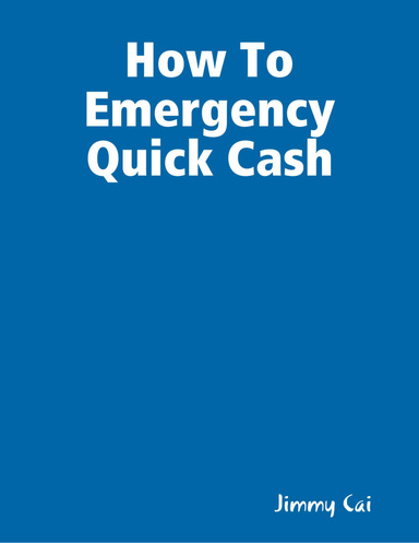 How To Emergency Quick Cash