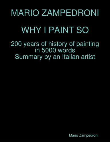 WHY I PAINT SO