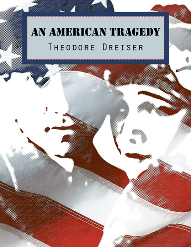 Американская трагедия о чем. Американская трагедия» Дрейзер. An American Tragedy by Theodore Dreiser. Иллюстрации к роману американская трагедия. American Tragedy Dreiser обложка книги.