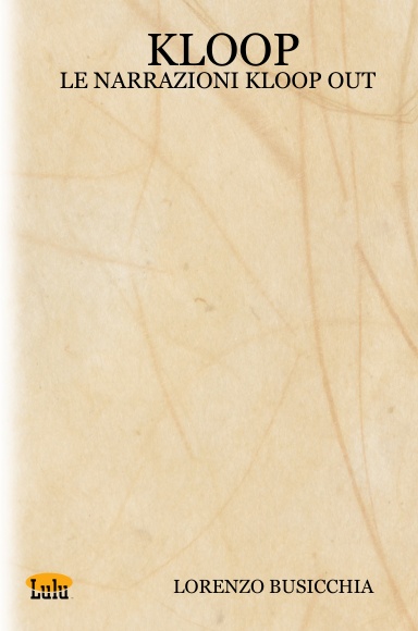 KLOOP - LE NARRAZIONI KLOOP OUT