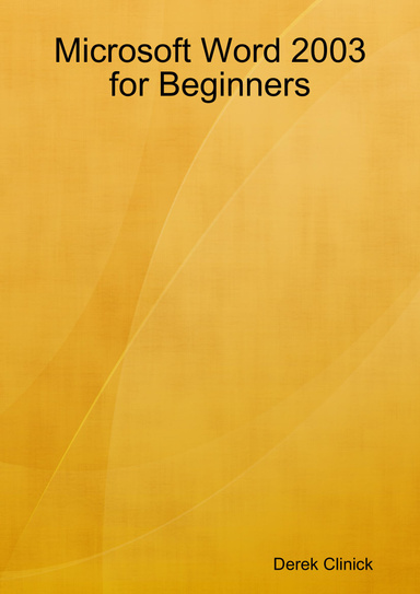 Microsoft Word 2003 for Beginners