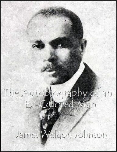 The Autobiography of an Ex-Colored Man
