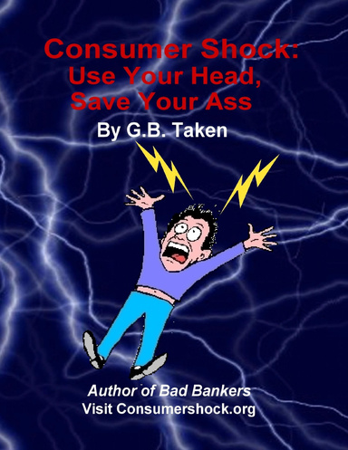 Consumer Shock: Use Your Head, Save Your Ass