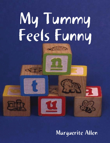 My Tummy Feels Funny