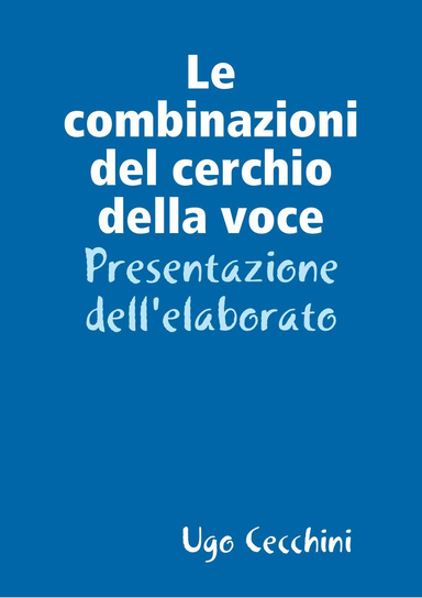 Le combinazioni del cerchio della voce
