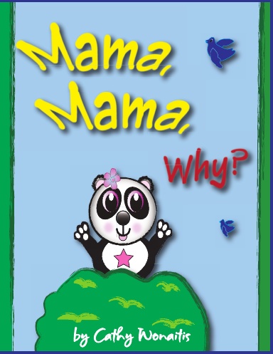 Mama, Mama, Why?