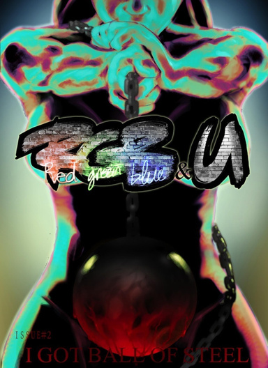 Red, Green, Blue & U #2 - I Got Ball Of Steel