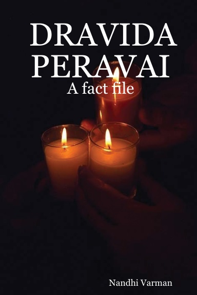 DRAVIDA PERAVAI : A fact file