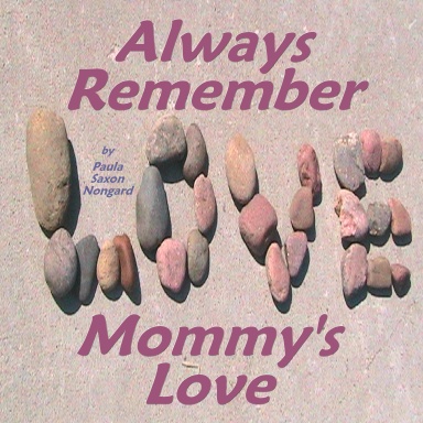 Always Remember Mommy's Love
