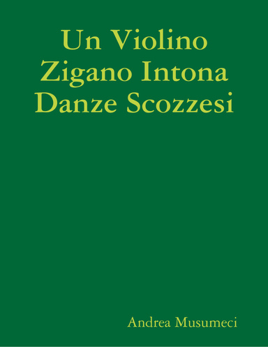Un Violino Zigano Intona Danze Scozzesi