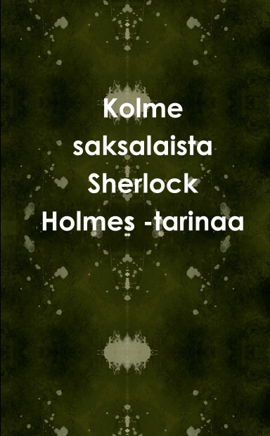 Kolme saksalaista Sherlock Holmes -tarinaa
