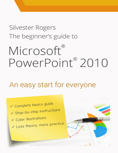 The Beginner's Guide to Microsoft Powerpoint