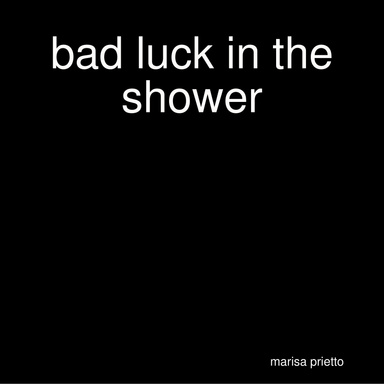 bad luck in the shower