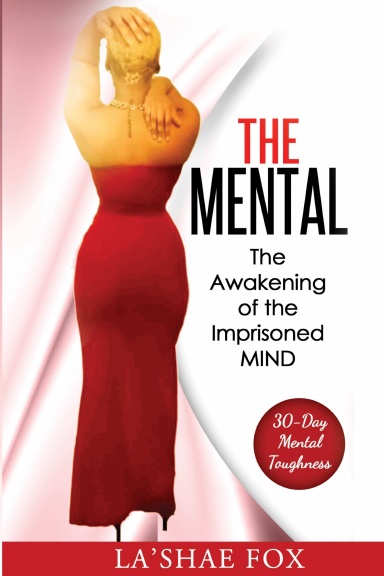 The Mental: The Awakening of the Imprisoned Mind
