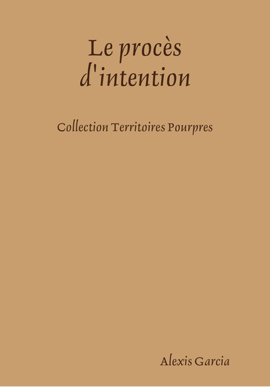 Le procès d'intention