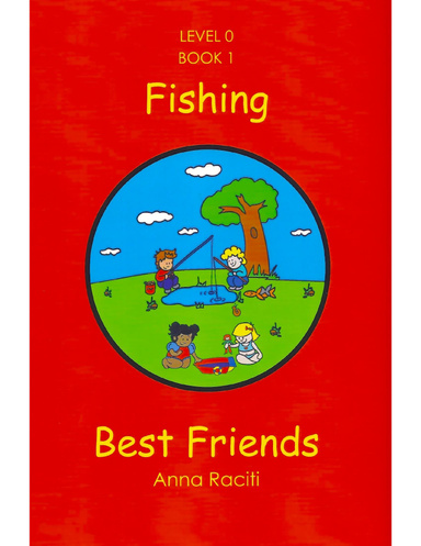Fishing. Best Friends. Level 0 Book 1