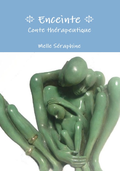 Enceinte - Conte thérapeutique (Maternité)