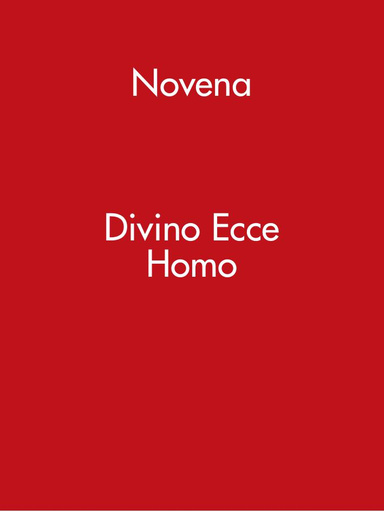 Ecce Homo Divino Novena