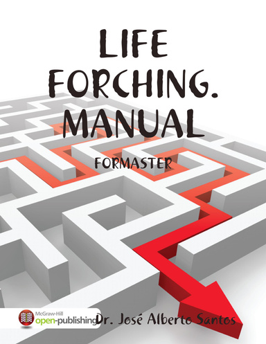 LIFE FORCHING. MANUAL