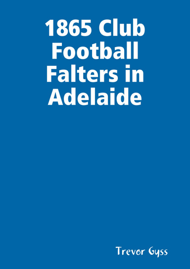 1865 Club Football Falters in Adelaide