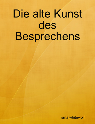 Die alte Kunst de Besprechens