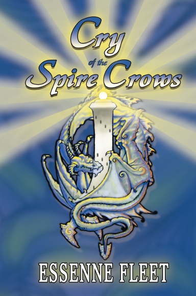 Cry of the Spire Crows - Book Two of The Soulfire Saga of Tabitha Moon