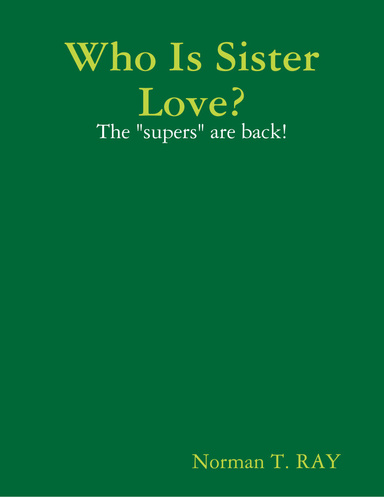 Who Is Sister Love?