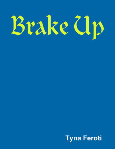 Brake Up