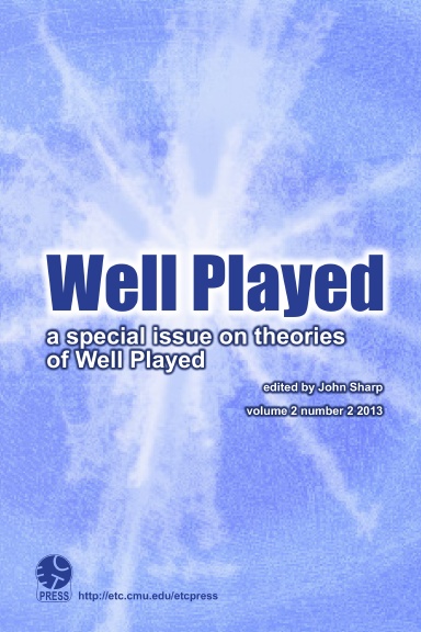 Well Played: volume 2 number 2 theories 2013