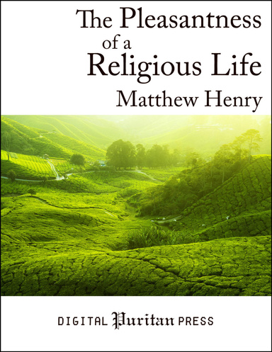 The Pleasantness of a Religious Life
