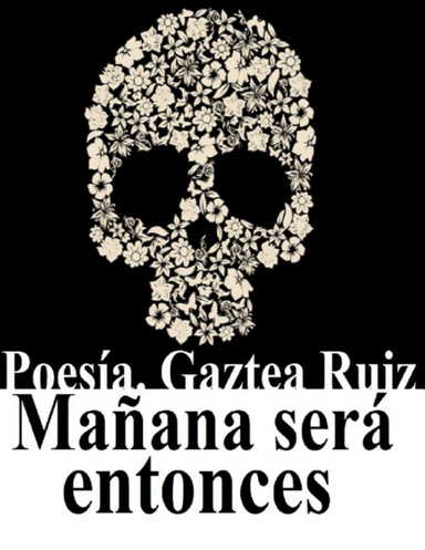 Mañana será entonces