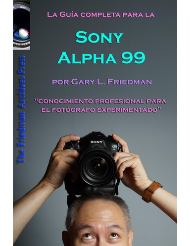La Guía Completa para la Cámara SLT Sony Alpha 99