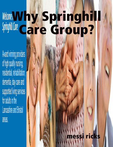 Why Springhill Care Group?