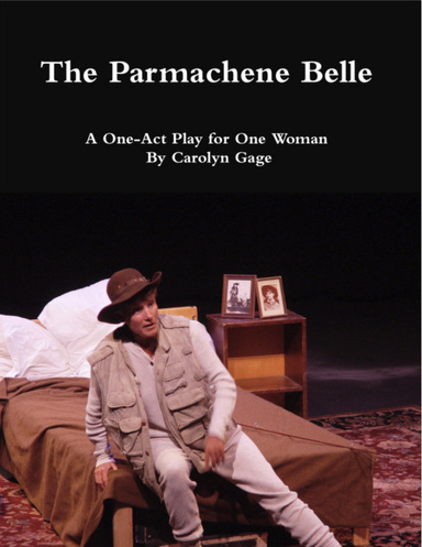 The Parmachene Belle: A One-Act Play for One Woman