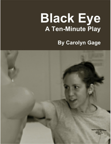 Black Eye: A Ten-Minute Play