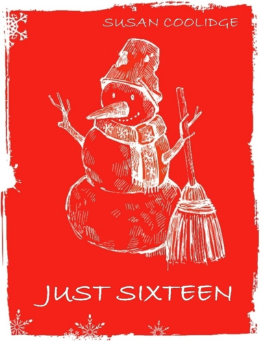 Just Sixteen (Illustrated)