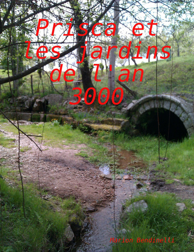 Prisca et les jardins de l'an 3000