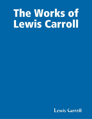 The Works of Lewis Carroll