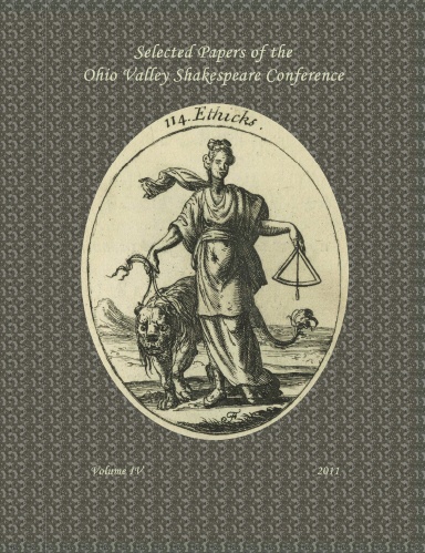 Selected Papers of the Ohio Valley Shakespeare Conference Vol. IV