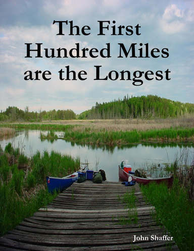 The First Hundred Miles are the Longest