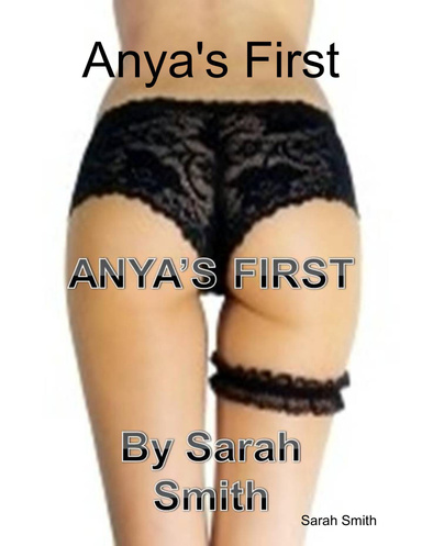 Anya's First